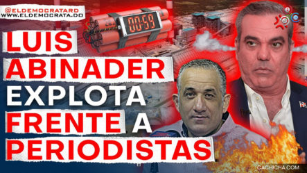 Presidente Luis Abinader Explota Contra Periodistas Por Punta Catalina