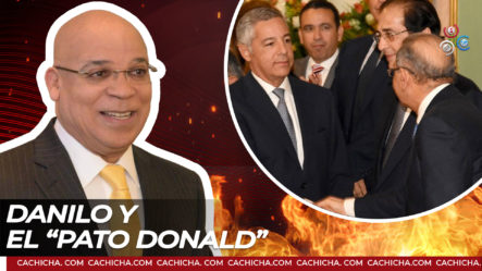 Danilo Medina Debe Caer Junto Al “Pato Donald”