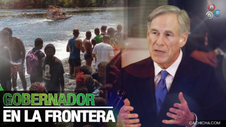 Gobernador De Texas Visita Zona Fronteriza Desbordada Por El Arribo De Miles De Migrantes