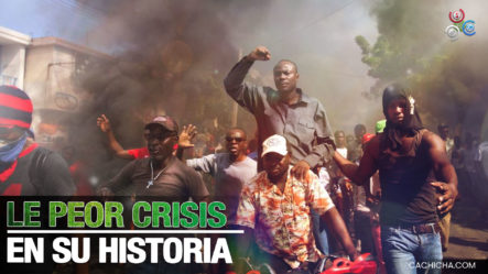 Haití Sumergido En La Peor Inestabilidad Y Crisis De Su Historia