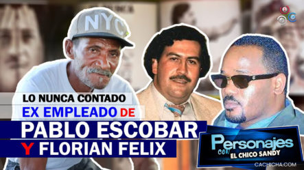 Ex Empleado De Pablo Escobar Y Florián Félix Lo Cuenta Todo