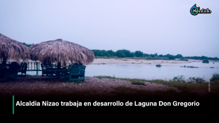Alcaldía Nizao Trabaja En Desarrollo De Laguna Don Gregorio – 6to Sentido By Cachicha