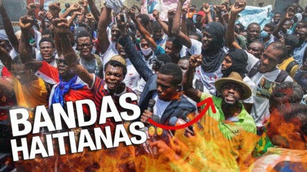 ¿LAS BANDAS HAITIANAS SE APODERARON DE RD?