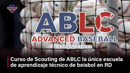 Curso De Scouting De ABLC La única Escuela De Aprendizaje Técnico De Beisbol En RD