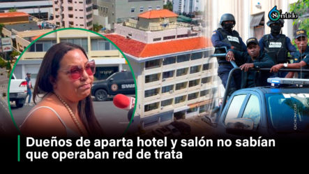 Dueños De Aparta-hotel No Sabían Operaban Red De Trata