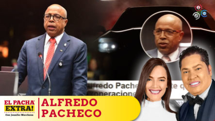 Honestidad De Alfredo Pacheco Y Otras Muchas Razones Es Tan Brillante En La Política | El Pachá Extra