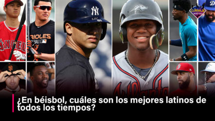 ¿En Béisbol, Cuáles Son Los Mejores Latinos De Todos Los Tiempos?