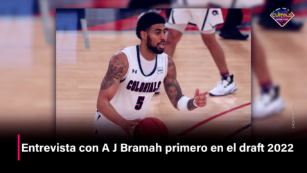 Entrevista Con A J Bramah Primero En El Draft 2022 – Curvas Deportivas By Cachicha