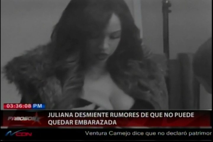 Juliana Desmiente Rumores De Que No Puede Quedar Embarazada