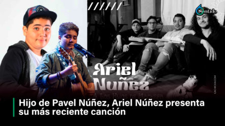 Hijo De Pavel Núñez, Ariel Núñez Presenta