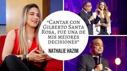 Nathalie Hazim: “Cantar Con Gilberto Santa Rosa, Fue Una De Mis Mejores Decisiones”  -Interview (1/2)