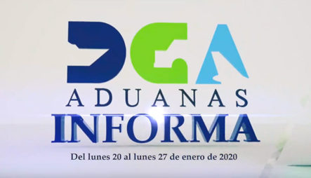 Aduanas Informa Del 20 Al 27 De Enero De 2019