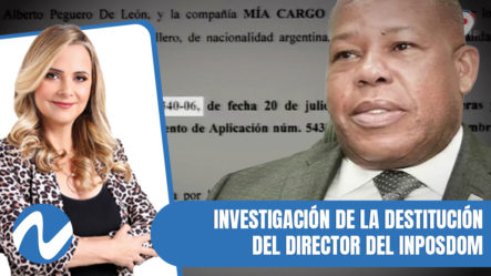La Investigación Que Recomendó La Destitución Del Director Del Inposdom | Nuria Piera