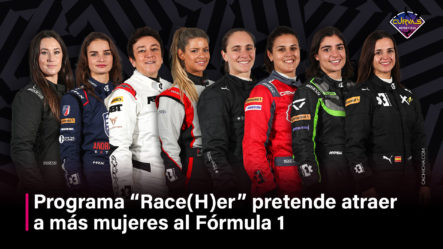 Programa “Race(H)er” Pretende Mujeres A La Fórmula 1