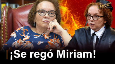 ¡Se Regó Miriam!  Denuncian Difaman Al MP