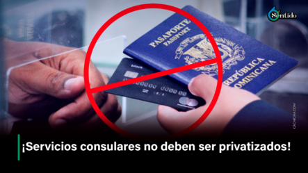 ¡Servicios Consulares No Deben Ser Privatizados! – 6to Sentido By Cachicha