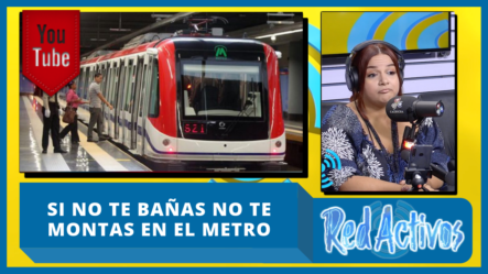 Si Eres De Los Que No Se Baña, No Podrás Montarte En El Metro