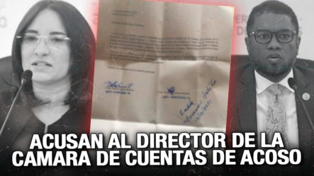 La Letal Carta Que Acusa De Acoso Laboral Al Director De La Camara De Cuentas