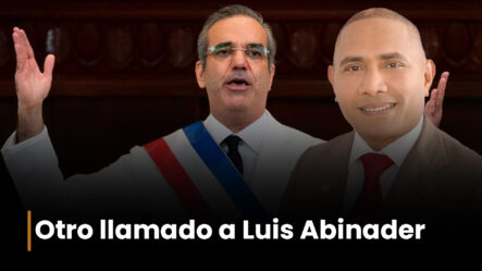 Llamado Al Presidente Luis Abinader: Hay Que Legislar A Favor De Los Dominicanos