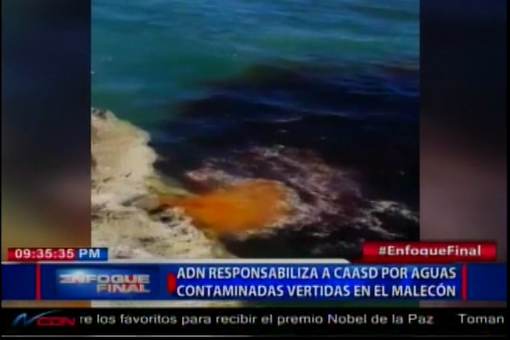 ADN Responsaibliza A CAASD Por Las Aguas Contaminadas Vertidas En El Mar Caribe Por El Malecón De Santo Domingo