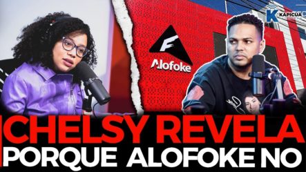 Chelsy Bautista Revela Nunca Visitariá Alofoke Media Group