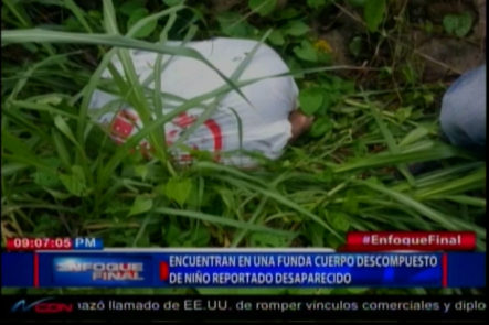 ¡IMÁGENES SENSIBLES! Encuentran En Una Funda Plástica El Cuerpo En Descomposición De Un Niño Reportado Desaparecido En Higüey