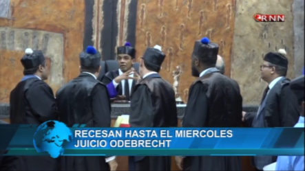 Juez Ortega Recesa Hasta El Miércoles Juicio De Odebrecht